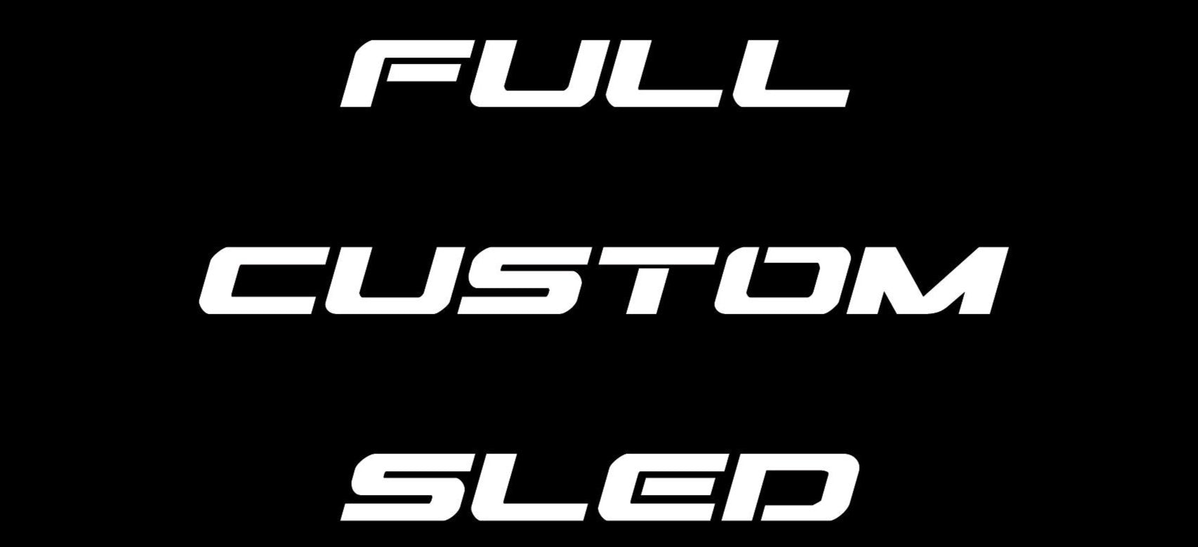 Full Custom Sled – Project Ink Design Co